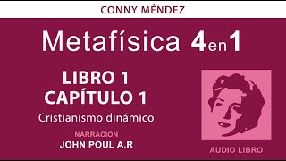 Metafísica 4 en 1 volumen 1  Conny Méndez audio libro voz humana Libro 1 Cap 1 [upl. by Renard]