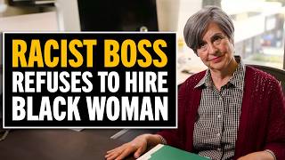 Racist Boss EXPOSED Refusing to Hire Black Woman [upl. by Pomcroy]