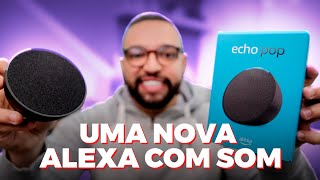 Echo Pop  uma nova ALEXA com som envolvente Vale a pena [upl. by Rella732]