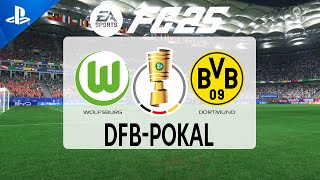 FC 25  Wolfsburg vs Borussia Dortmund  DFB Pokal 2425  PS5 Full Match [upl. by Enajharas]