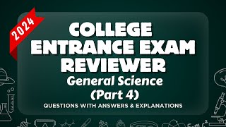 COLLEGE ENTRANCE EXAM REVIEWER 2024  GENERAL SCIENCE  Part 4  UPCAT ACET DCAT USTET [upl. by Gney]