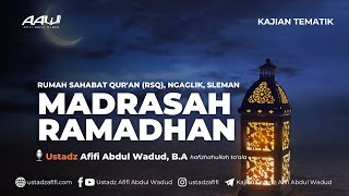 MADRASAH RAMADHAN  Ustadz Afifi Abdul Wadud BA [upl. by Epotimet]