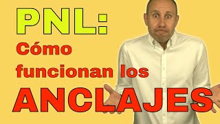 Cómo funcionan los anclajes en PNL  Programacion Neurolinguistica [upl. by Scherle]