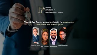 Transição Encerramento e Início de governo e mandatos em municípios [upl. by Zed]