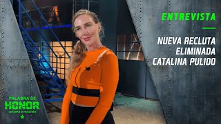 Recluta eliminada  Entrevista a Catalina Pulido  Palabra de Honor [upl. by Alemrac]