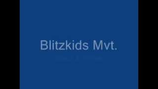 Blitzkids Mvt  Black amp White [upl. by Noneek94]