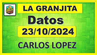 LA GRANJITA MIÉRCOLES 23102024  【DATOS】✅ CARLOS LOPEZ [upl. by Pleione]