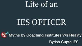 LIFE OF AN IES OFFICER [upl. by Lucias]