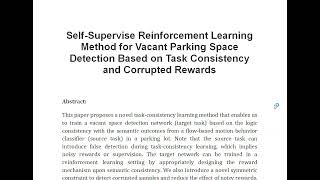 Self Supervise Reinforcement Learning Method for Vacant Parking Space Detection Based on Task Consis [upl. by Alba]