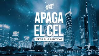 APAGA EL CEL Intro Adictiva  FLOYYMENOR  Braian Leiva [upl. by Gable366]