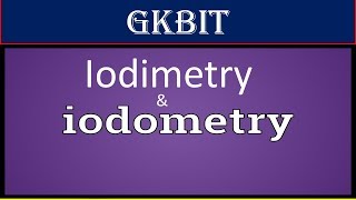 Iodimetry and Iodometry  Redox Titration  Hindi [upl. by Macmullin50]