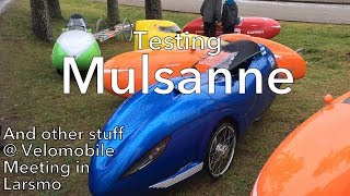 Testing Mulsanne  Velomobile Meeting in Larsmo [upl. by Zoellick]