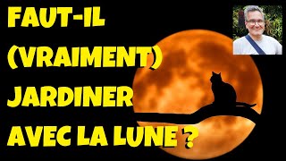 Calendrier lunaire  fautil jardiner avec la lune [upl. by Aicertap]