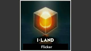 Audio ILAND  Flicker [upl. by Atikihs197]