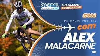 ALEX MALACARNE  GLOBALCAST EP 03 [upl. by Ahselet]