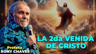 La segunda venida de Cristo  Rony Chaves [upl. by Berton]