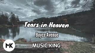 TEARS IN HEAVEN Boyce Avenue [upl. by Iredale567]