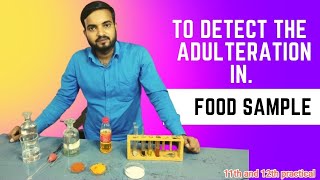 To detect the presence of adulterant in given food sample 11thchemistry adulteration [upl. by Akcebar]