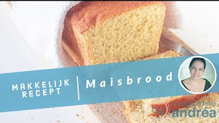 Luchtig maisbrood recept voor oven en broodbakmachine [upl. by Prescott]