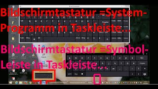 W0217 Taskleiste 2 Mal Bildschirmtastatur Mit Taste Windows  Mit Standartlayout aufrufen [upl. by Oralle]