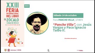 Pancho Villa con Jesús Vargas y Paco Ignacio Taibo II [upl. by Chapen]