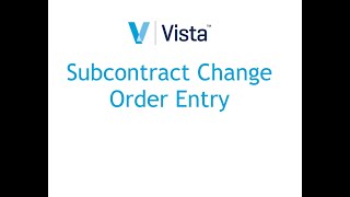 Viewpoint Vista Subcontract Change Order Entry [upl. by Jaylene]