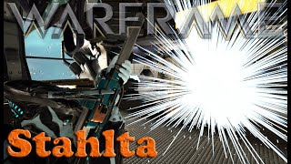 Warframe  Stahlta [upl. by Brathwaite]