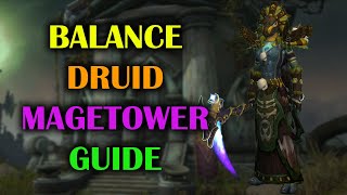 Balance Druid  Mage Tower  Guide  Voice  Dragonflight Season 4 1027 [upl. by Hadria]