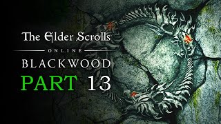 Elder Scrolls Online Blackwood  Part 13 Golden Anvil  Gates of Oblivion [upl. by Eenahc]