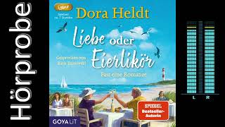 Dora Heldt Liebe oder Eierlikör Hörbuchvorstellung [upl. by Niltag]