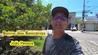 Conheça o Melhor do Bairro dos Bancários em João Pessoa [upl. by Eliot]