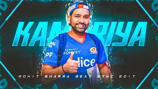 • 💕💞KAMARIYA FT ROHIT SHARMA💕💞 • BEAT SYNC • 4K 60FPS • STATUS • Editx45264 [upl. by Craggy]