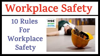 Workplace Safety  10 Rules For Workplace Safety  Workplace Safety Rules  Safety at Work [upl. by Helve]