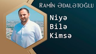 Ramin Edaletoglu  Niye Bile Kimse 2017 [upl. by Lia]