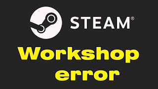 Is Steam workshop down and not working Steam workshop error [upl. by Almond]