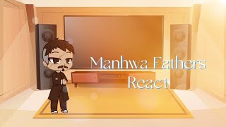 Manhwa Fathers React  Unholy Blood  Part 1 [upl. by Noivart]