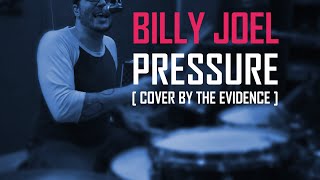 Billy Joel  Pressure The Evidence Cover Version [upl. by Chitkara]