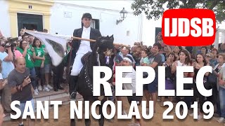 REPLEC 🔴 Dissabte de Sant NICOLAU 2019 🙌 Es Mercadal 🐴 FESTES de MENORCA [upl. by Melgar634]