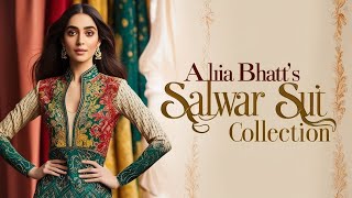 Alia Bhatt’s Timeless Salwar Suit Collection  Style Inspiration for Every Occasion [upl. by Nnyliram663]