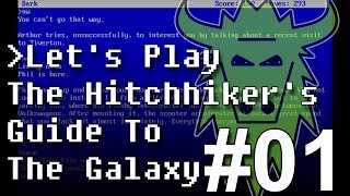 Lets Play The Hitchhikers Guide To The Galaxy with Commentary  Part 01 [upl. by Kenton186]