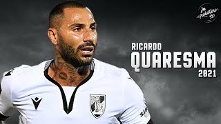 Ricardo Quaresma 2021 ► Amazing Skills Assists amp Goals  Vitória de Guimarães  HD [upl. by Rammaj]