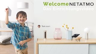 Netatmo Welcome  Einrichtung [upl. by Isewk316]