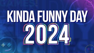 Kinda Funny Day 2024 [upl. by Moth201]