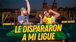 La Cotorrisa  Episodio 99  Le dispararon a mi ligue [upl. by Hpsoj]