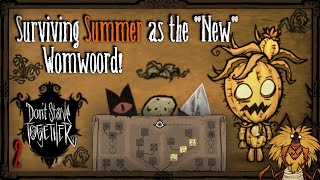 Surviving Summer As The quotNewquot Wormwood Dont Starve Together [upl. by Rosalee]