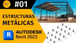 CURSO ESTRUCTURAS METÁLICAS  REVIT 2023 01👶🏻🤓 [upl. by Aemat]