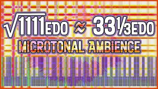 sqrt1111edo ≈ 33⅓edo  Microtonal Ambience [upl. by Enilehcim617]