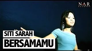 Siti Sarah  Bersamamu [upl. by Junie789]