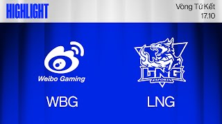 HIGHLIGHT  WBG vs LNG  CKTG 2024  Tứ Kết 1  17102024 [upl. by Eolhc578]