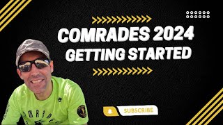 Comrades 2024  Getting started [upl. by Clotilde]